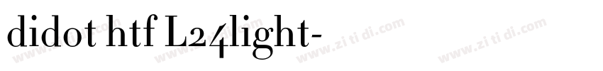 didot htf L24light字体转换